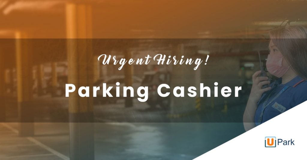 Urgent! Parking Cashier Job Hiring at UPark PH