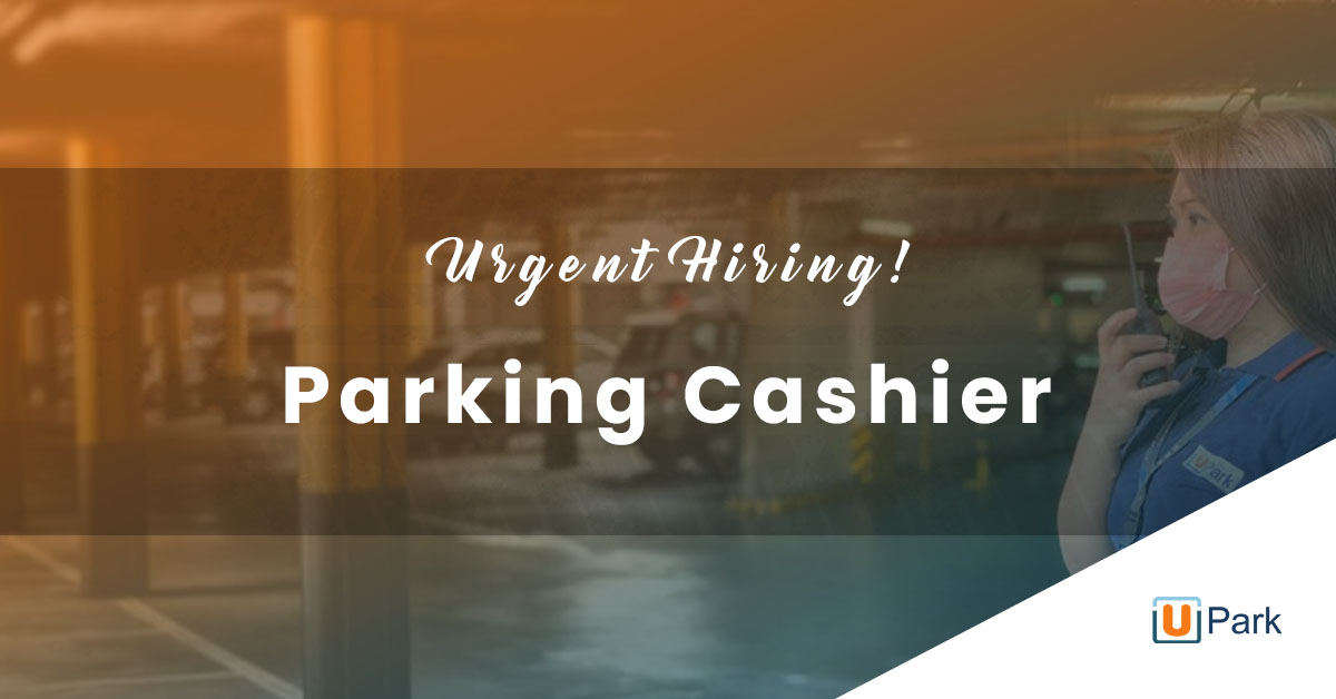 Urgent! Parking Cashier Job Hiring at UPark PH